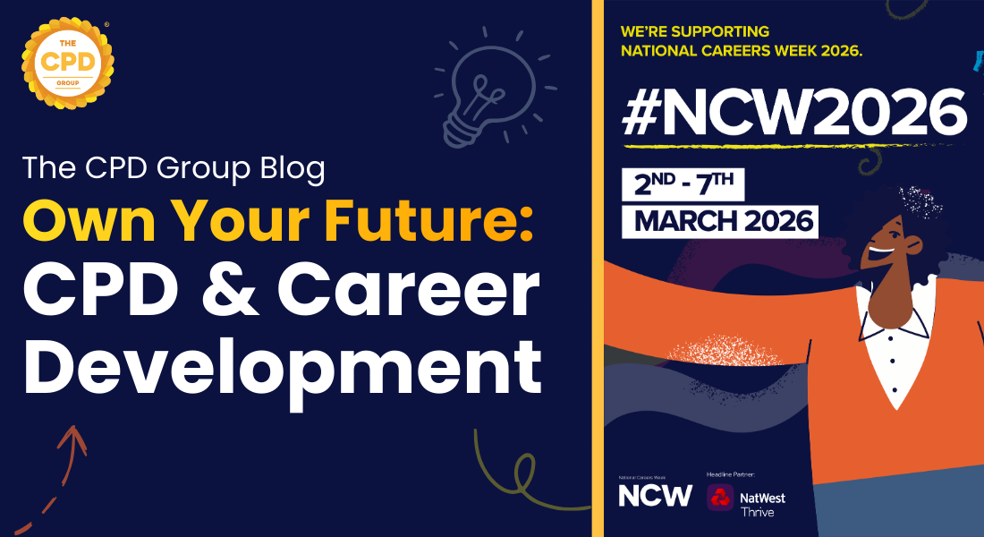 Own Your Future: CPD & Career Development | National Careers Week